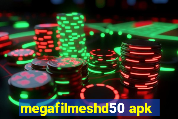 megafilmeshd50 apk